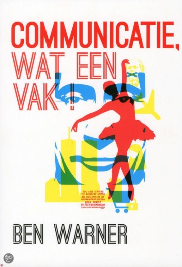 Communicatie, wat een vak!